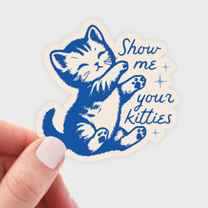 Show Me Your Kitties Sticker - cat, kitten, pet shop, rescue