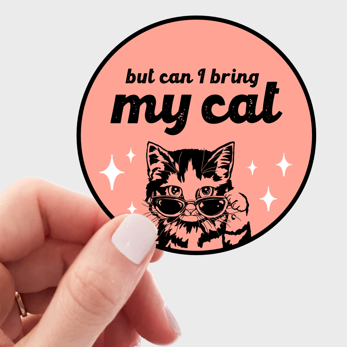 But Can I Bring My Cat Sticker - kitty, kitten, pet, animal