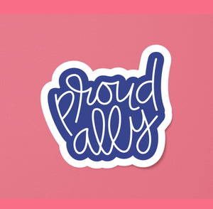 Proud Ally Sticker | LGBT Straight Ally Decal